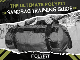 The Ultimate Sandbag Training Guide - Polyfit