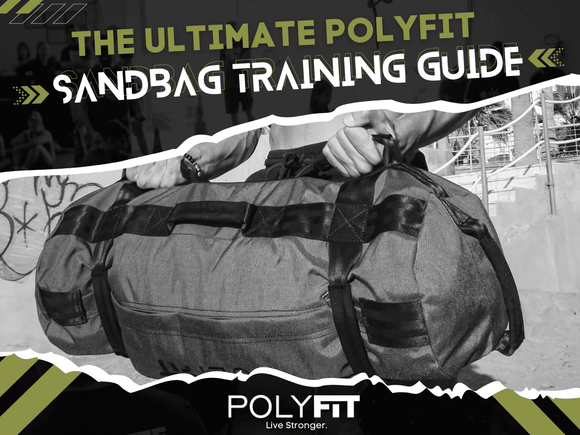 The Ultimate Sandbag Training Guide - Polyfit